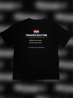 Tracks matter T shirt